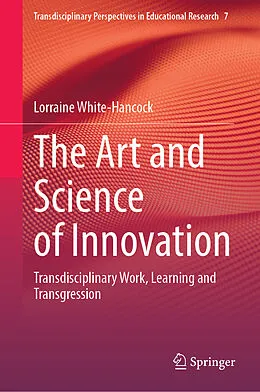 E-Book (pdf) The Art and Science of Innovation von Lorraine White-Hancock