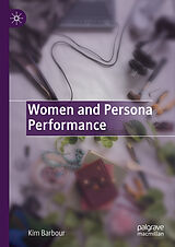 E-Book (pdf) Women and Persona Performance von Kim Barbour