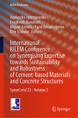 Livre Relié International RILEM Conference on Synergising Expertise towards Sustainability and Robustness of Cement-based Materials and Concrete Structures de 