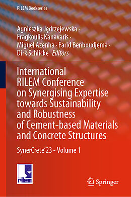 Livre Relié International RILEM Conference on Synergising Expertise towards Sustainability and Robustness of Cement-based Materials and Concrete Structures de 