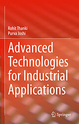 eBook (pdf) Advanced Technologies for Industrial Applications de Rohit Thanki, Purva Joshi