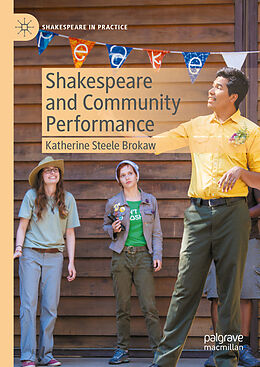 Livre Relié Shakespeare and Community Performance de Katherine Steele Brokaw