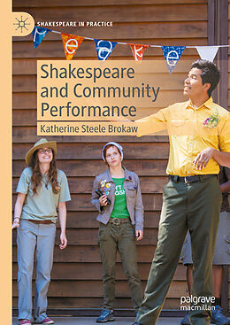 eBook (pdf) Shakespeare and Community Performance de Katherine Steele Brokaw