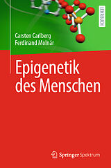 Kartonierter Einband Epigenetik des Menschen von Carsten Carlberg, Ferdinand Molnár