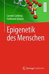 Kartonierter Einband Epigenetik des Menschen von Carsten Carlberg, Ferdinand Molnár