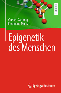 Kartonierter Einband Epigenetik des Menschen von Carsten Carlberg, Ferdinand Molnár