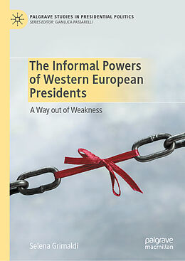 Livre Relié The Informal Powers of Western European Presidents de Selena Grimaldi