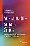 E-Book (pdf) Sustainable Smart Cities von Priyanka Mishra, Ghanshyam Singh