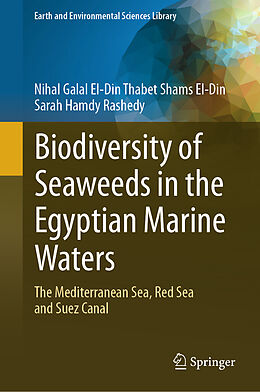 Livre Relié Biodiversity of Seaweeds in the Egyptian Marine Waters de Sarah Hamdy Rashedy, Nihal Galal El-Din Thabet Shams El-Din