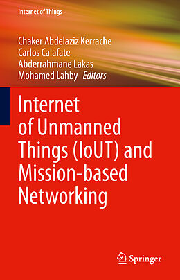 eBook (pdf) Internet of Unmanned Things (IoUT) and Mission-based Networking de 