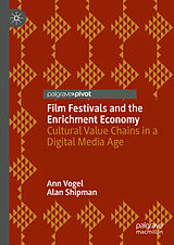 eBook (pdf) Film Festivals and the Enrichment Economy de Ann Vogel, Alan Shipman