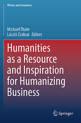 Couverture cartonnée Humanities as a Resource and Inspiration for Humanizing Business de 