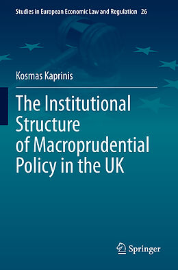 Couverture cartonnée The Institutional Structure of Macroprudential Policy in the UK de Kosmas Kaprinis