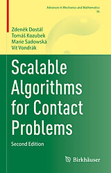 E-Book (pdf) Scalable Algorithms for Contact Problems von Zdenek Dostál, Tomás Kozubek, Marie Sadowská