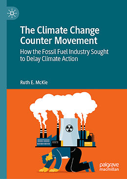 Livre Relié The Climate Change Counter Movement de Ruth E. McKie