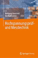 E-Book (pdf) Hochspannungsprüf- und Messtechnik von Wolfgang Hauschild, Eberhard Lemke