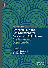 eBook (pdf) Perinatal Care and Considerations for Survivors of Child Abuse de 