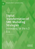 E-Book (pdf) Digital Transformation of SME Marketing Strategies von Riccardo Rialti, Lamberto Zollo