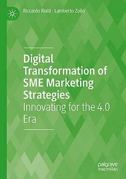 Couverture cartonnée Digital Transformation of SME Marketing Strategies de Lamberto Zollo, Riccardo Rialti