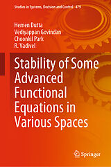 eBook (pdf) Stability of Some Advanced Functional Equations in Various Spaces de Hemen Dutta, Vediyappan Govindan, Choonkil Park