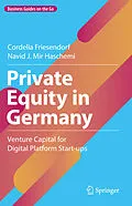 E-Book (pdf) Private Equity in Germany von Cordelia Friesendorf, Navid J. Mir Haschemi