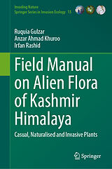 E-Book (pdf) Field Manual on Alien Flora of Kashmir Himalaya von Ruquia Gulzar, Anzar Ahmad Khuroo, Irfan Rashid