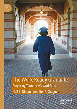 Livre Relié The Work-Ready Graduate de Jennifer R. Chagnon, Neil B. Niman