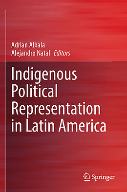 Couverture cartonnée Indigenous Political Representation in Latin America de 