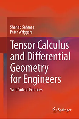 E-Book (pdf) Tensor Calculus and Differential Geometry for Engineers von Shahab Sahraee, Peter Wriggers