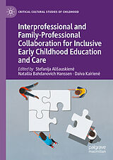 eBook (pdf) Interprofessional and Family-Professional Collaboration for Inclusive Early Childhood Education and Care de 
