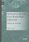 E-Book (pdf) Humour in British First World War Literature von Emily Anderson