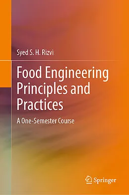 E-Book (pdf) Food Engineering Principles and Practices von Syed S. H. Rizvi