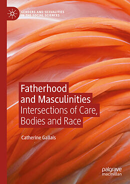 Livre Relié Fatherhood and Masculinities de Catherine Gallais