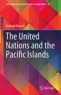 Livre Relié The United Nations and the Pacific Islands de Graham Hassall