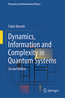E-Book (pdf) Dynamics, Information and Complexity in Quantum Systems von Fabio Benatti