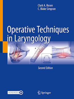 Livre Relié Operative Techniques in Laryngology de C. Blake Simpson, Clark A. Rosen