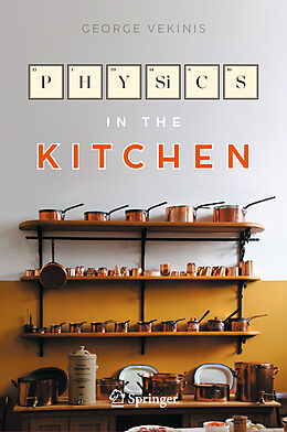 Livre Relié Physics in the Kitchen de George Vekinis