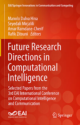 Livre Relié Future Research Directions in Computational Intelligence de Manolo Dulva Hina, Rafik Zitouni