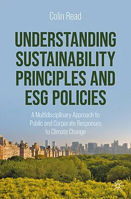 E-Book (pdf) Understanding Sustainability Principles and ESG Policies von Colin Read