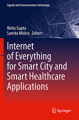 Couverture cartonnée Internet of Everything for Smart City and Smart Healthcare Applications de 