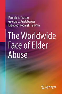 Livre Relié The Worldwide Face of Elder Abuse de 