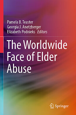 Couverture cartonnée The Worldwide Face of Elder Abuse de 