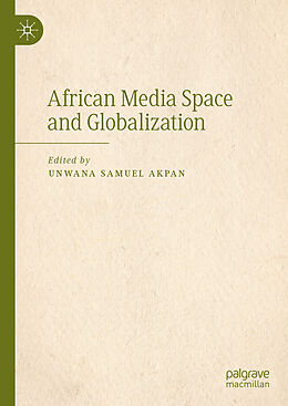 Livre Relié African Media Space and Globalization de 