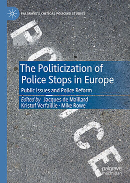 Livre Relié The Politicization of Police Stops in Europe de 