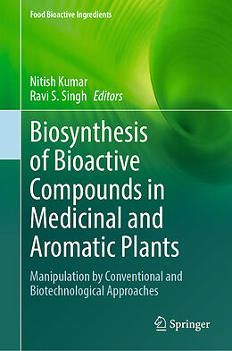 Livre Relié Biosynthesis of Bioactive Compounds in Medicinal and Aromatic Plants de 