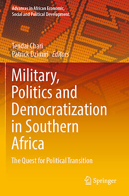 Couverture cartonnée Military, Politics and Democratization in Southern Africa de 