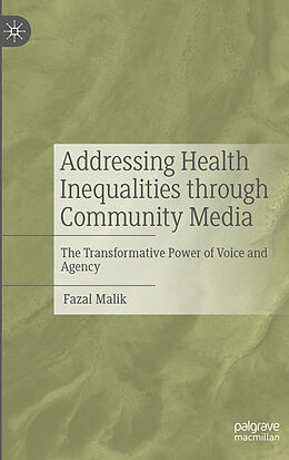 Couverture cartonnée Addressing Health Inequalities through Community Media de Fazal Malik