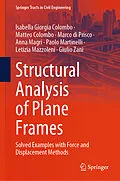 E-Book (pdf) Structural Analysis of Plane Frames von Isabella Giorgia Colombo, Matteo Colombo, Marco Di Prisco