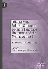 eBook (pdf) Sub-Saharan Political Cultures of Deceit in Language, Literature, and the Media, Volume I de 