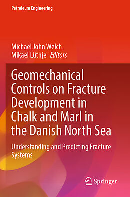 Couverture cartonnée Geomechanical Controls on Fracture Development in Chalk and Marl in the Danish North Sea de 